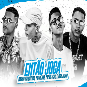 Então Joga (feat. Mc Don Juan) (Brega Funk)