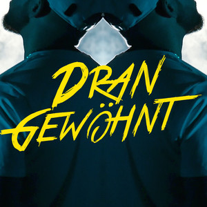 Dran gewöhnt
