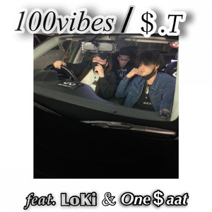 100 VIBES (feat. LoKi & One Saat)