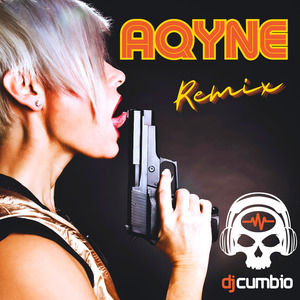 AQYNE (Remix)