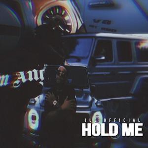 Hold Me