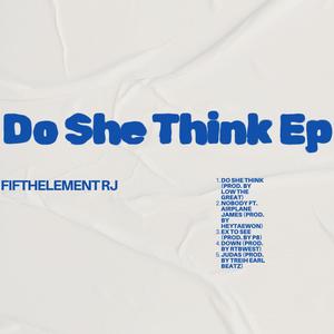 Do She Think (feat. Low the Great)