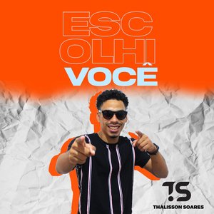Escolhi Você