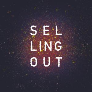 Selling Out