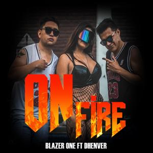 ON FIRE (feat. DHENVER)