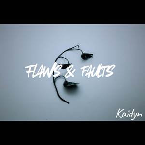 Flaws & Faults