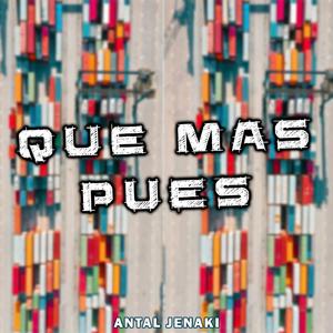 Que + Pues