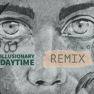 Illusionary Daytime (Remix)