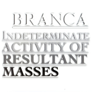 Indeterminate Activity Of Resultant Masses (Branca)