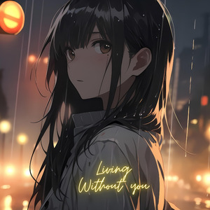 Living Without You