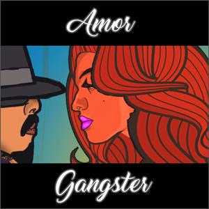 AMOR GANGSTER (feat. Nena PGS)