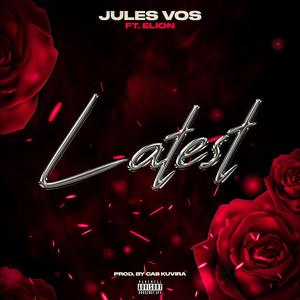 Latest (feat. Elion)