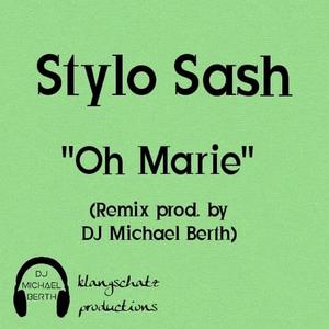 Oh Marie (feat. Stylo Sash) (Remix) (Remix)