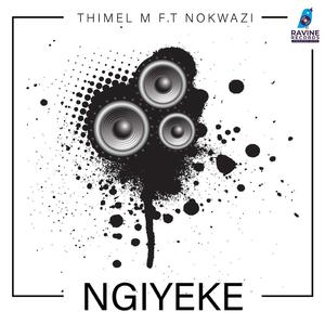 ngiyeke (feat. Nokwazi) (Radio Edit)