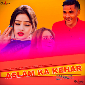 Aslam Ka Kehar