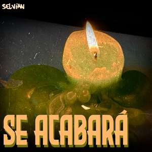 Se Acabará