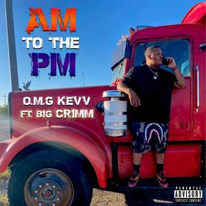 AM TO THE PM (feat. BIG CRIMM)