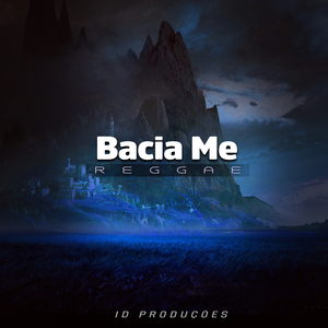 Bacia Me (Cover)