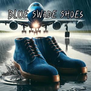 Blue Swade Shoes (feat. Josiah Genesis, Brail Jay & Dtaydahustla)