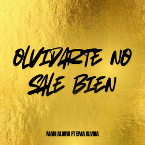 Olvidarte No Sale Bien