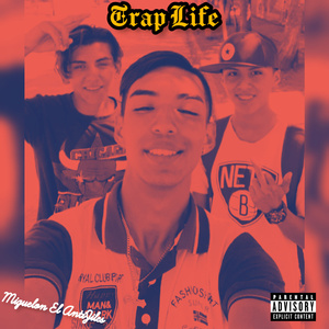 Trap Life