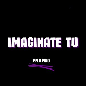 imaginate tu