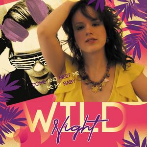Wild Night