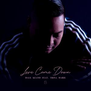 Love Come Down (feat. Trina Marie)