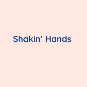 Shakin' Hands