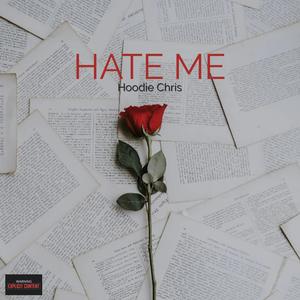 HATE ME