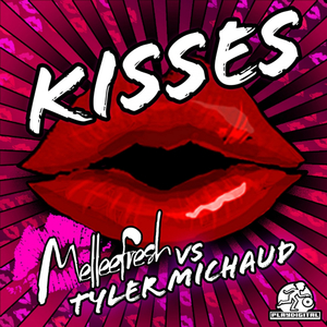 Kisses (Tyler Michaud Dub Remix)