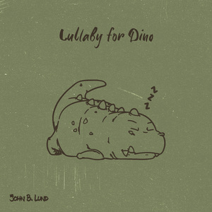 Lullaby for Dino