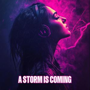 A storm is coming