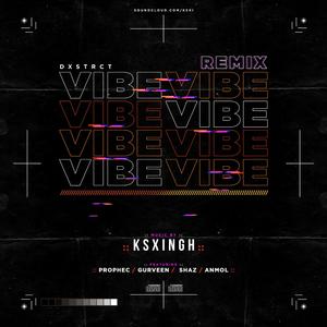 Vibe (feat. Gurveen Kaur, Bijal, Shaz & Anmol)