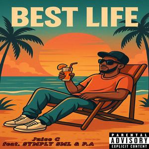 Best Life (feat. SYMPLY SML & P.A)