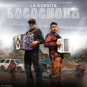 La Gordita Locochona (feat. El Compa Eli Los Audaces) (En vivo)