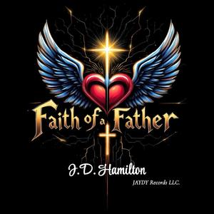 Faith of a Father (F.O.A.F)