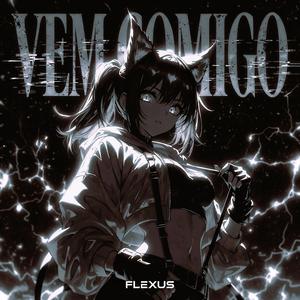 VEM COMIGO (Brazilian Phonk) (Speed Up)