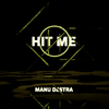 Manu Destra - Hit Me