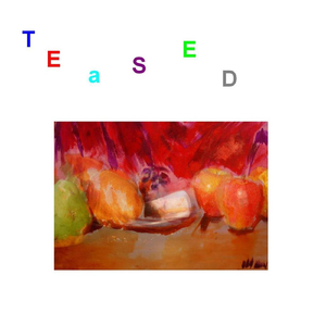Teased
