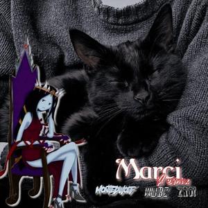 Marci (feat. wubz & ZRO!) (Remix)