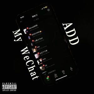 ADD MY WECHAT(Prod.Yung Nick)