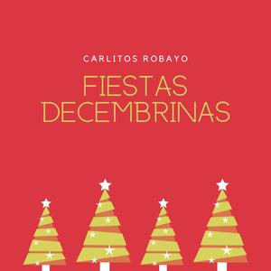 Fiestas Decembrinas