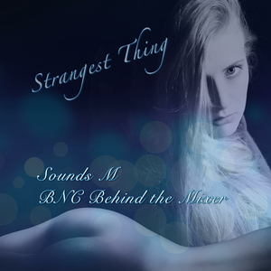 Strangest Thing