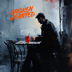 BROKEN HEARTED