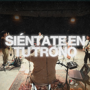 Siéntate en Tu Trono