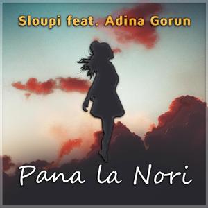 Pana la Nori (feat. Adina Gorun)