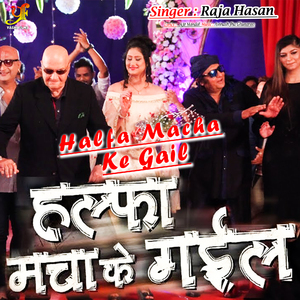 Halfa Macha Ke Gail