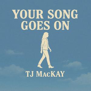 Your Song Goes On