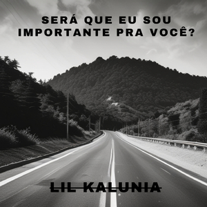 Será que eu sou importante pra você?